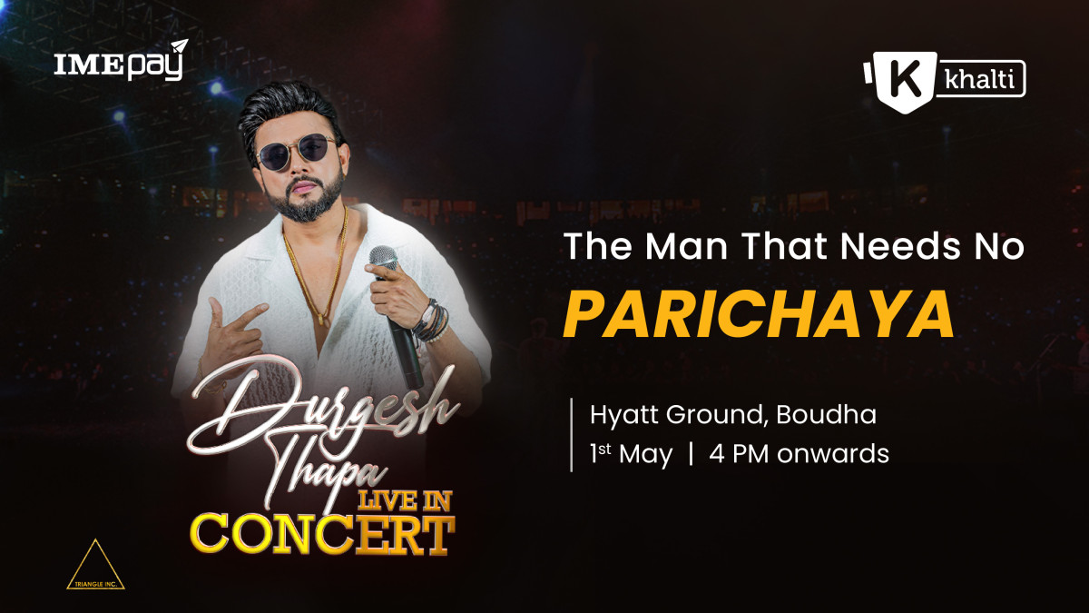 दुर्गेश थापाको काठमाडौँमा पहिलो लाइभ कन्सर्ट हुँदै, खल्ती र आईएमई पेबाट टिकट लिन सकिने